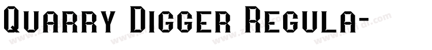 Quarry Digger Regula字体转换